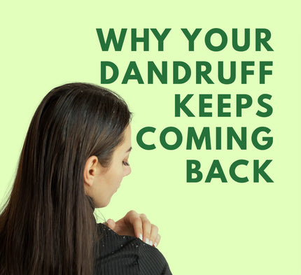 Why Your Dandruff Keeps Coming Back- Blog By BeBroot