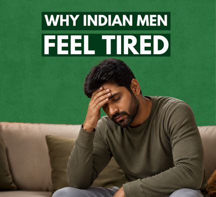 Why Indian Men Feel Tired