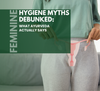 Feminine Hygiene Myths Debunked