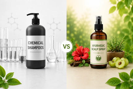 Chemical Shampoos vs Ayurvedic Scalp Sprays: What Your Scalp Really Needs