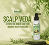 Scalp Veda by BeBroot: Ayurvedic Scalp Care for Modern Hair Problems